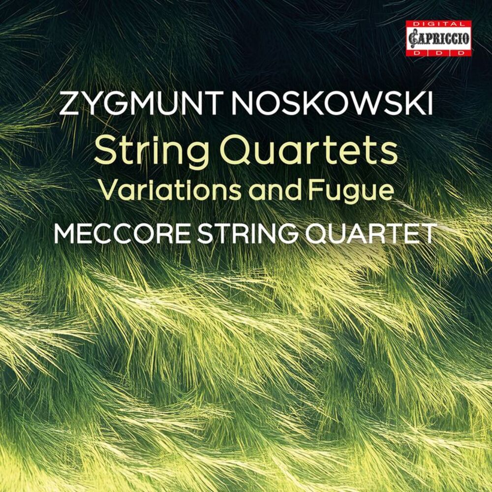 Meccore String Quartets - Zygmunt Noskowski: String Quartets  CD